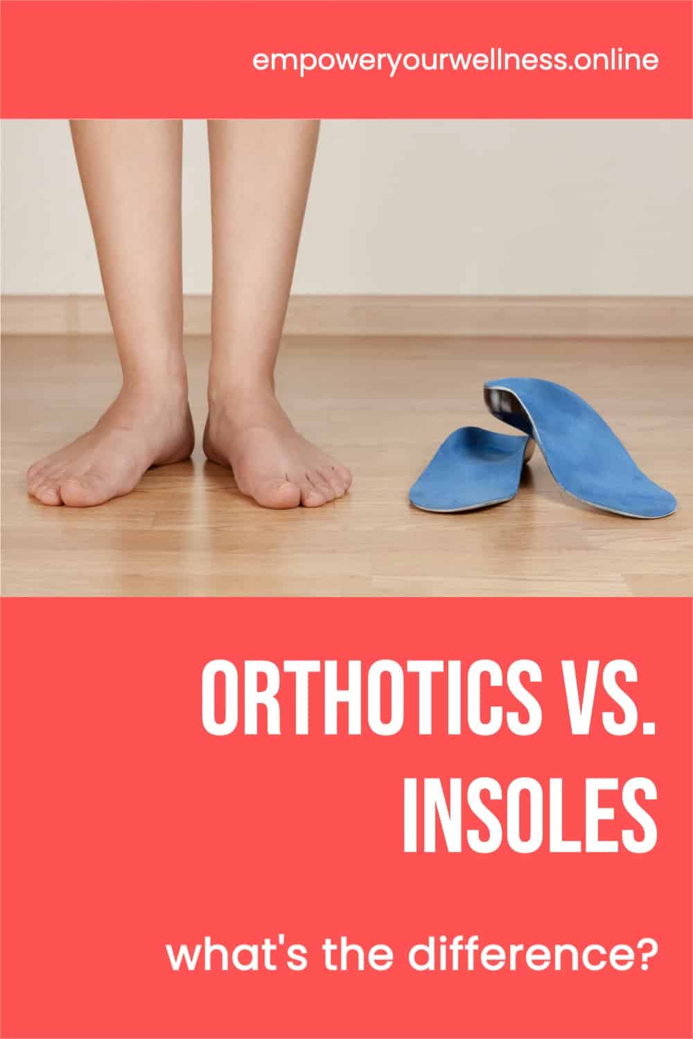Insoles Vs Orthotics Myths Misconceptions Sierra Foot Ankle My Xxx
